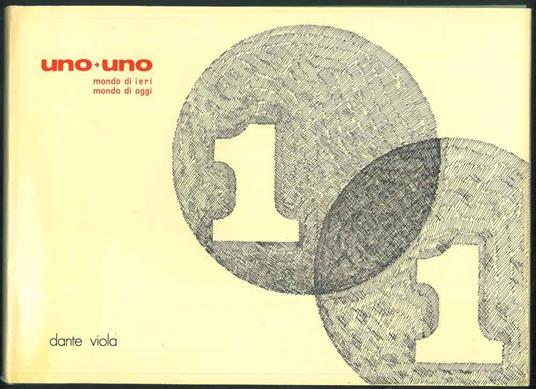 Uno + uno. Mondo di ieri. Mondo di oggi - copertina