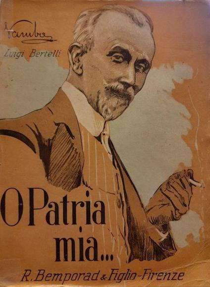 O Patria Mia ... "Degna Nutrice Delle Chiare Genti" - Vamba - copertina