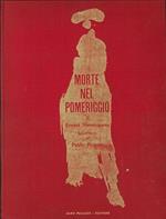 Morte Nel Pomeriggio. Illustrato Da Pablo Picasso