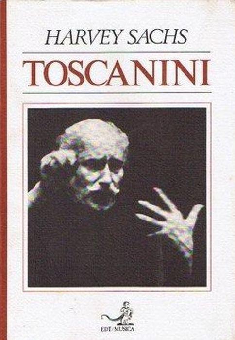 Toscanini - Harvey Sachs - copertina