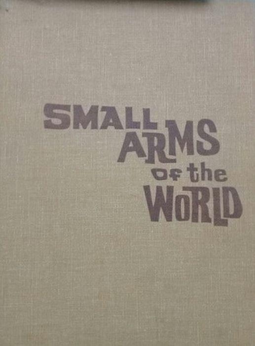 Small Arms Of The World. A Basic Manual Of Military Small Arms - Joseph Smith - copertina