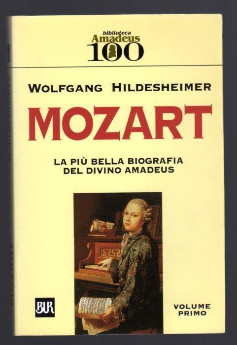 Mozart. La più bella biografia del divino Amadeus Volume I - Wolfgang Hildesheimer - copertina