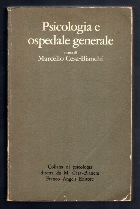 Psicologia e ospedale generale - Marcello Cesa-Bianchi - copertina