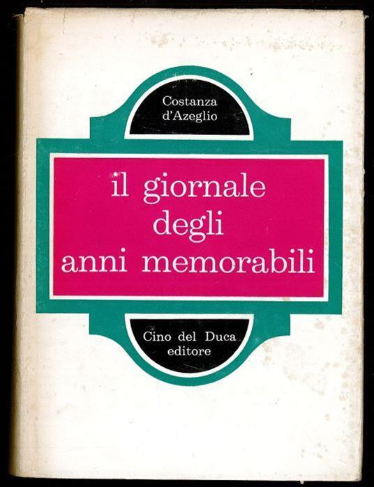 Il giornale degli anni memorabili - Costanza D'Azeglio - copertina