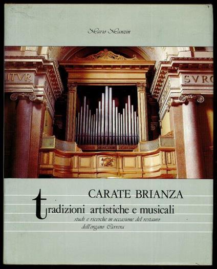 Carate Brianza. Tradizioni artistiche e musicali - Mario Manzini - copertina
