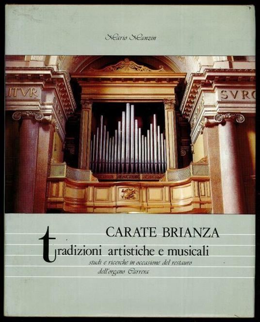 Carate Brianza. Tradizioni artistiche e musicali - Mario Manzini - copertina