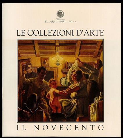 Le collezioni d'arte. Il Novecento - copertina