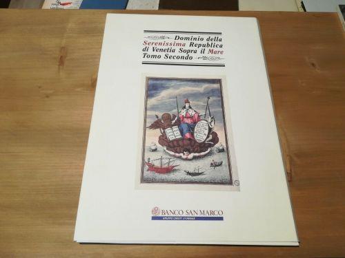 Dominio della Serenissima Repubblica di Venetia Sopra il Mare. Tomo Secondo - copertina