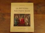 La Pittura nei Paesi Bassi