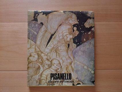 Pisanello alla corte dei Gonzaga - Giovanni Paccagnini - copertina