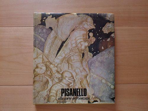 Pisanello alla corte dei Gonzaga - Giovanni Paccagnini - copertina