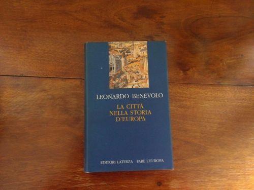 La città nella storia d'Europa - Leonardo Benevolo - copertina