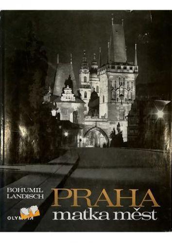 Praha matka mest - Prag - Prague - copertina