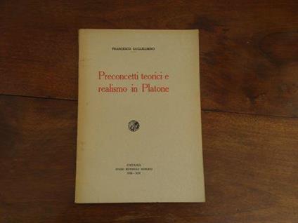 Preconcetti teorici e realismo in Platone - Francesco Guglielmino - copertina