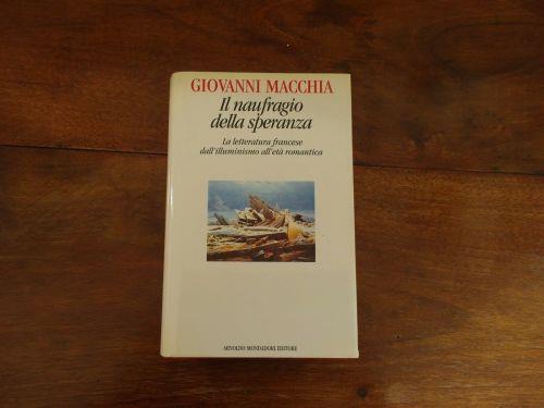 Il naufragio della speranza - Giovanni Macchia - copertina