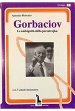 Gorbaciov Le ambiguità della perestrojka