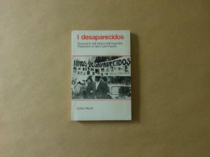 I Desaparecidos Documenti dall'interno dell'Argentina - Giancarlo Pajetta - copertina