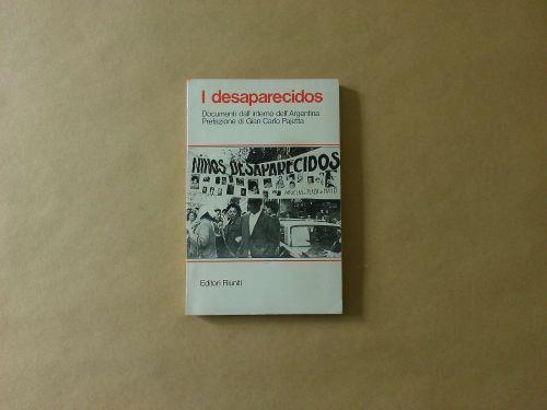 I Desaparecidos Documenti dall'interno dell'Argentina - Giancarlo Pajetta - copertina