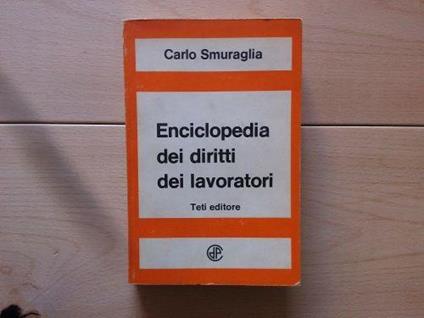 Enciclopedia dei diritti dei lavoratori - Carlo Smuraglia - copertina