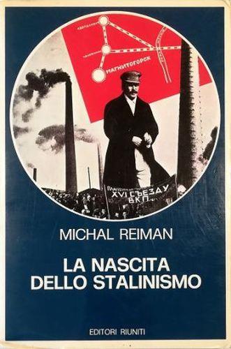 La nascita dello stalinismo - Michal Reiman - copertina