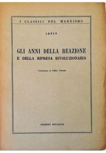 Gli anni della reazione e della ripresa rivoluzionaria - Lenin - copertina
