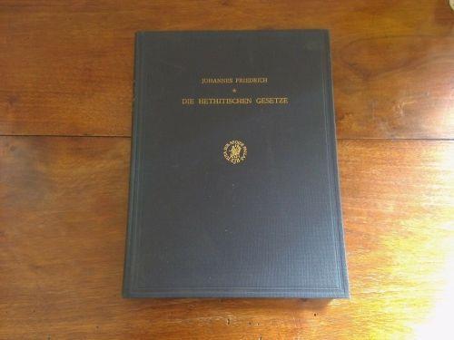 Die Hethitischen Gesetze - Johannes Friedrich - copertina