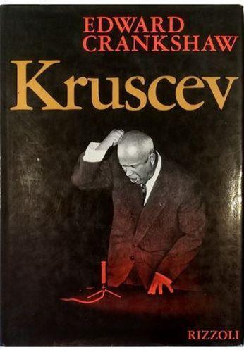 Kruscev - Edward Crankshaw - copertina