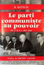 Le parti communiste au pouvoir En URSS 1917-1960