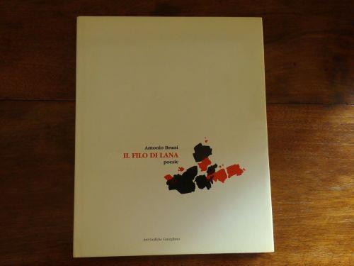 Il filo di lana. Poesie - Antonio Bruni - copertina