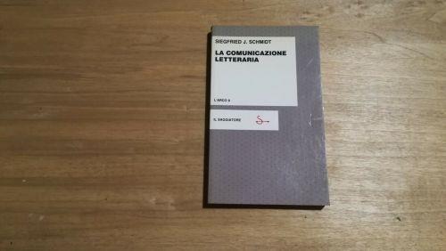 La comunicazione letteraria - Schmidt - copertina