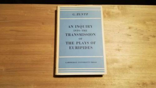 An inquiry into the transmission of the plays of Euripides - Nathan Zuntz - copertina