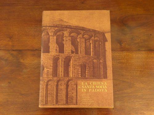 La Chiesa Di Santa Sofia In Padova - copertina