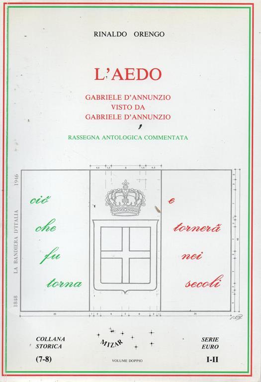 L’Aedo. Gabriele D’Annunzio Visto Da Gabriele D’Annunzio. Rassegna Antologica Commentata - Rinaldo Orengo - copertina