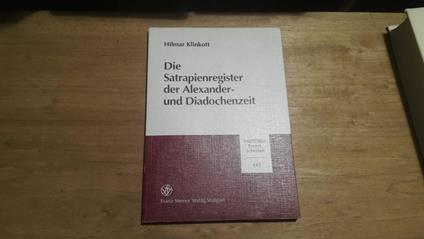 Die Satrapienregister der Alexander- und Diadochenzeit - copertina