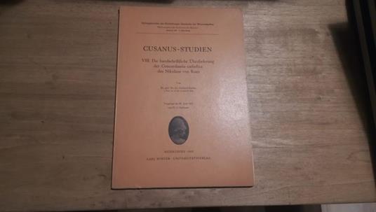 Cusanus-Studien VIII. Die handschriftliche Überlieferung der Concordantia catholica des Nikolaus von Kues - copertina