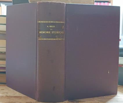 Memorie storiche delle arti e degli artisti della Marca di Ancona. Vol. I e II - Amico Ricci - copertina