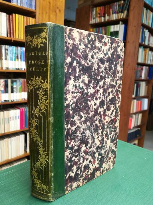 Prose scelte del p. Daniello Bartoli della Compagnia di Gesù. Volume I, II e III - Daniello Bartoli - copertina
