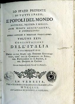 Lo Stato presente di tutti i Paesi, e Popoli del Mondo Naturale, Politico, e Morale, con nuove osservazioni, e correzioni degli antichi e moderni viaggiatori. Volume XXII. Continuazione dell'Italia o sia descrizione degli altri Stati del Dominio Eccl - Thomas Salmon - copertina