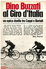 Dino Buzzati al Giro d' Italia. Prefazione di Claudio Marabini. Con un disegno inedito di Dino Buzzati