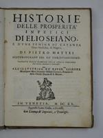 Historie delle prosperità infelici di Elio Seiano e d'una femina di Catanea Gran Siniscalca di Napoli…