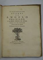 Le elegantissime stanze di M. Angelo Poliziano e la Ninfa tiberina del Molza colla vita del Poliziano scritta dal sig. Abate Pierantonio Serassi