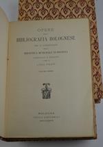Opere della bibliografia bolognese che si conservano nella Biblioteca Municipale di Bologna classificate e descritte