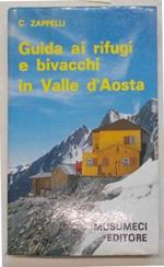 Guida ai rifugi e bivacchi in Valle d'Aosta