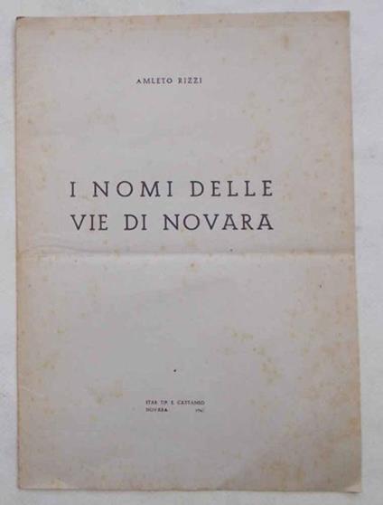 I nomi delle vie di Novara - Amleto Rizzi - copertina