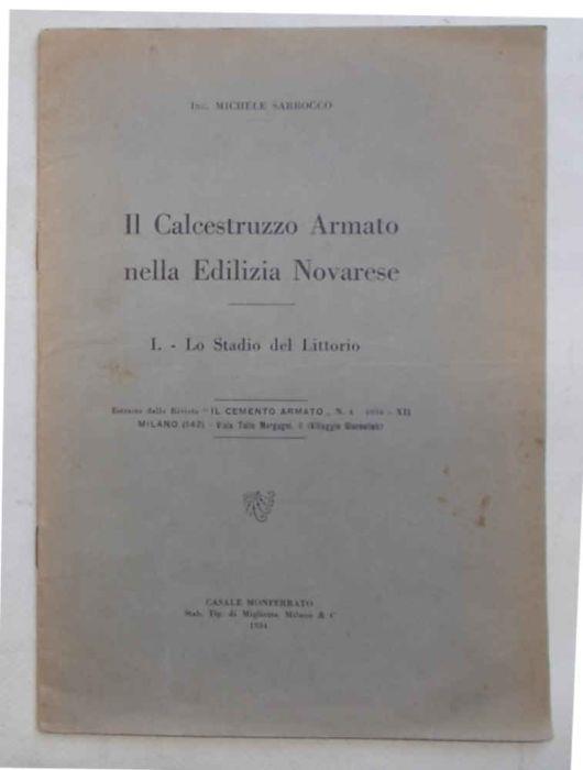Il Calcestruzzo Armato nella Edilizia Novarese. I. - Lo Stadio del Littorio - Michele Sarrocco - copertina