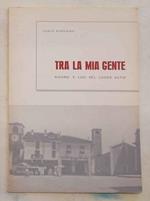 Tra la mia gente. Ricordi e luci del luogo natio