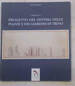 Progetto del sistema delle piazze e dei giardini di Trino