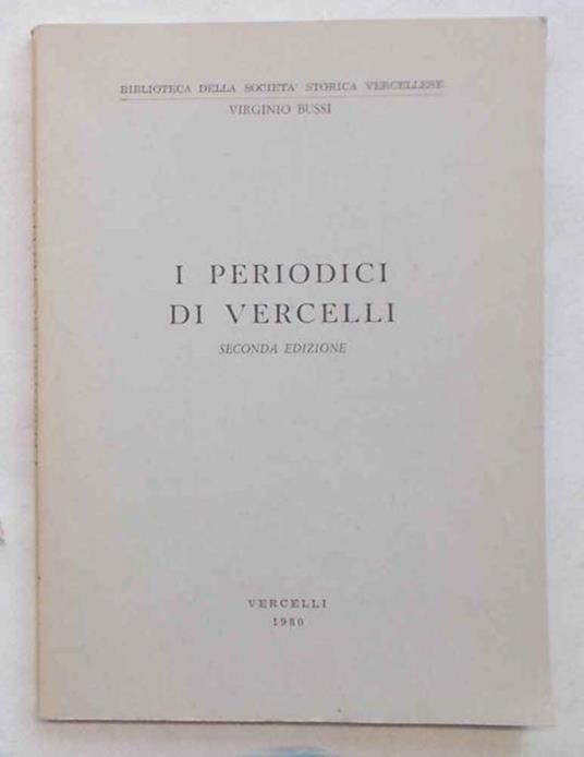 I Periodici di Vercelli - Virginio Bussi - copertina