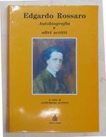 Edgardo Rossaro. Autobiografia e altri scritti