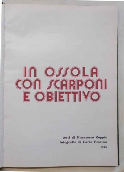 In Ossola con scarponi e obiettivo - Francesco Zoppis - copertina